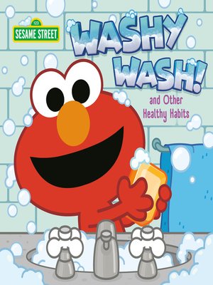 cover image of Washy Wash! and Other Healthy Habits